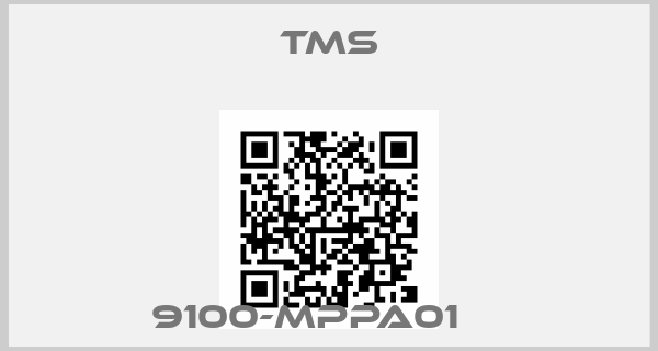 TMS- 9100-MPPA01    