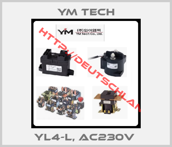 YM TECH-YL4-L, AC230V 