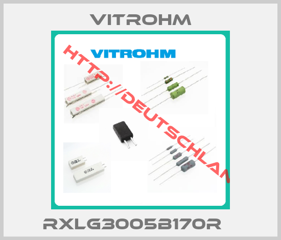 Vitrohm-RXLG3005B170R   
