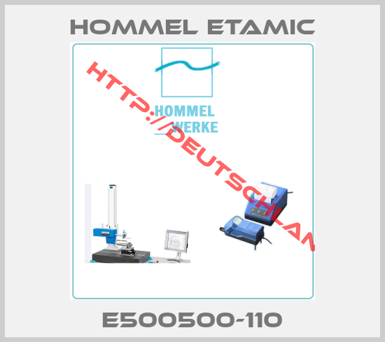 Hommel Etamic-E500500-110