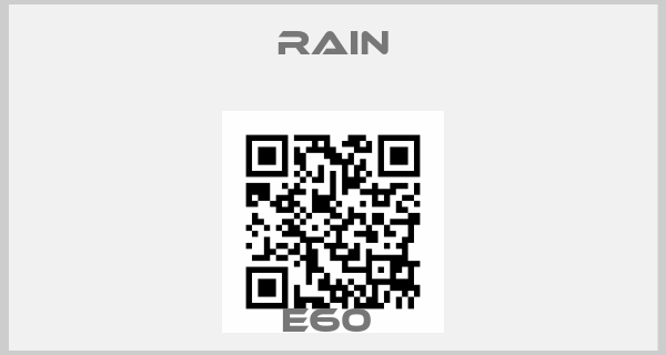 Rain-E60 