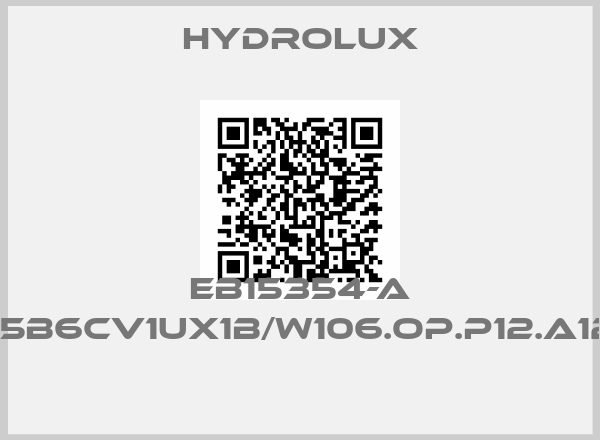 Hydrolux-EB15354-A CSE25B6CV1UX1B/W106.OP.P12.A12.B00 