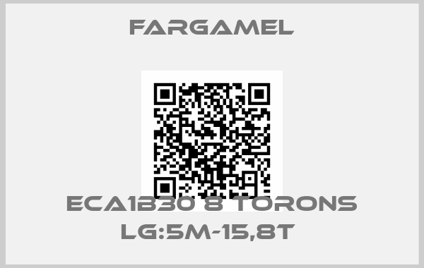 Fargamel-ECA1B30 8 TORONS LG:5M-15,8T 