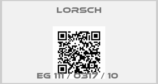 Lorsch-EG 111 / 0317 / 10 