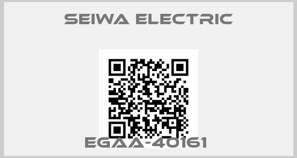 Seiwa Electric-EGAA-40161 