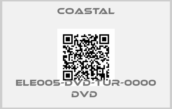 Coastal-ELE005-DVD-TUR-0000 DVD 