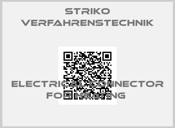STRIKO Verfahrenstechnik-ELECTRICAL CONNECTOR FOR HEATING 