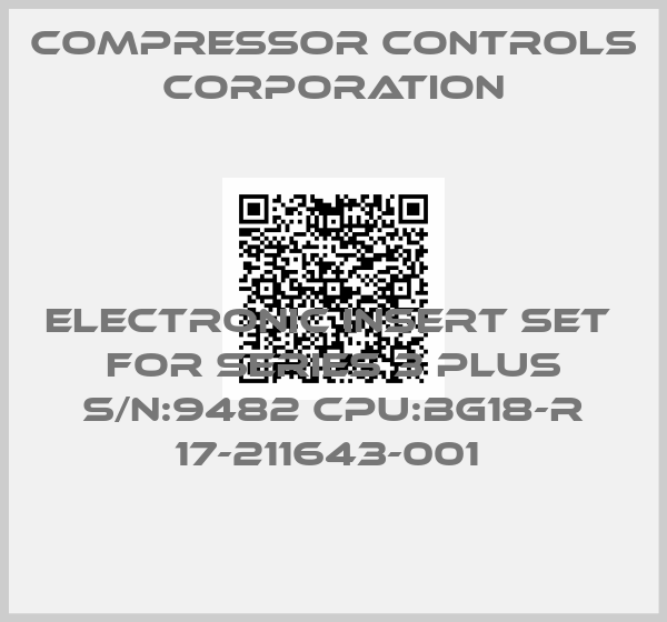 Compressor Controls Corporation-ELECTRONIC INSERT SET  FOR SERIES 3 PLUS S/N:9482 CPU:BG18-R 17-211643-001 