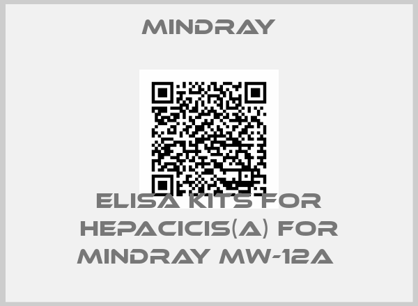 Mindray-Elisa Kits for Hepacicis(A) for Mindray MW-12A 