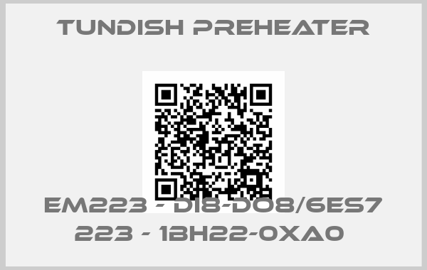 Tundish Preheater-EM223 - DI8-DO8/6ES7 223 - 1BH22-0XA0 
