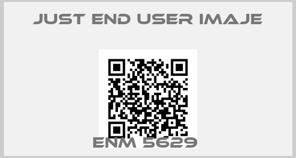 just end user Imaje-ENM 5629 