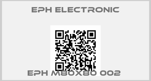 EPH Electronic-EPH M80X80 002 