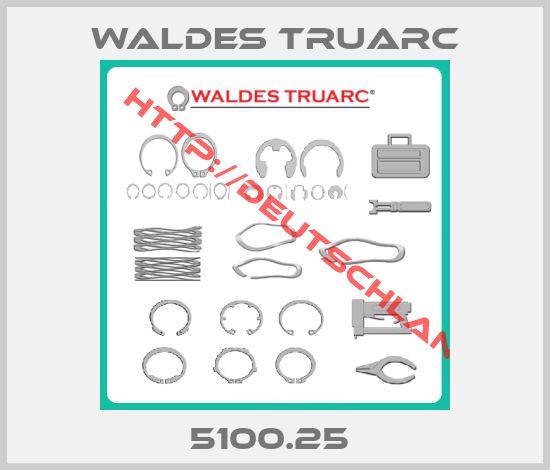 WALDES TRUARC-5100.25 