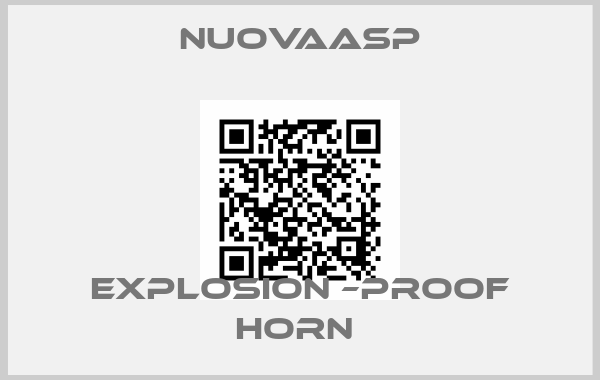 NuovaASP-EXPLOSION –PROOF HORN 