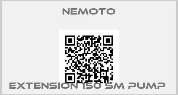 NEMOTO-EXTENSION 150 SM PUMP 