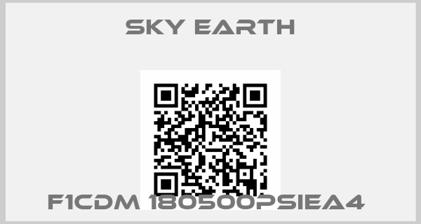 SKY EARTH-F1CDM 180500PSIEA4 