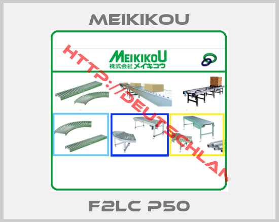 Meikikou-F2LC P50