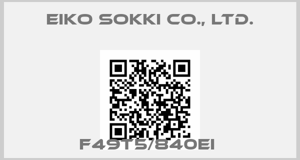 Eiko Sokki Co., Ltd.-F49T5/840EI 