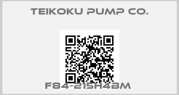 TEIKOKU PUMP CO.-F84-215H4BM 