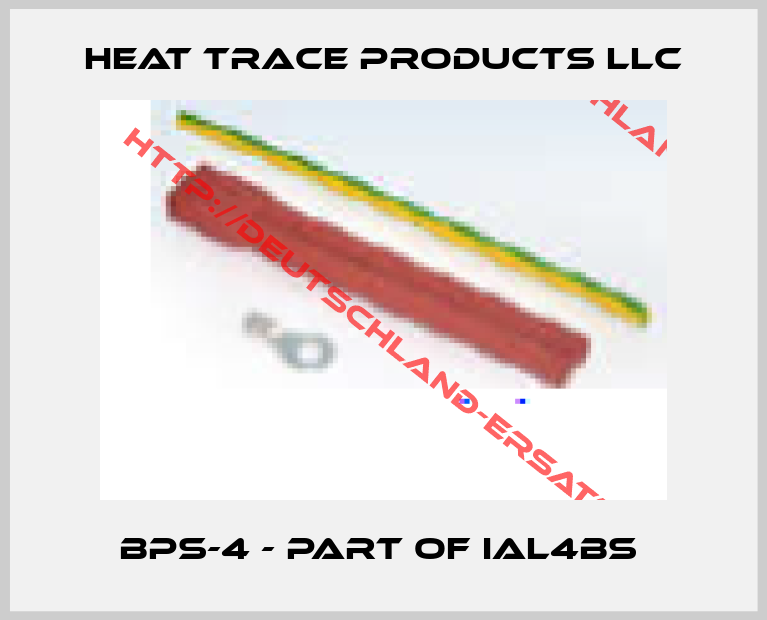 Heat Trace Products Llc-BPS-4 - part of IAL4BS 