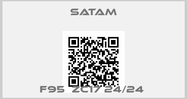 Satam-F95  ZC17 24/24 
