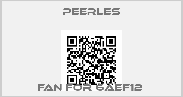 Peerles-FAN FOR 6AEF12 