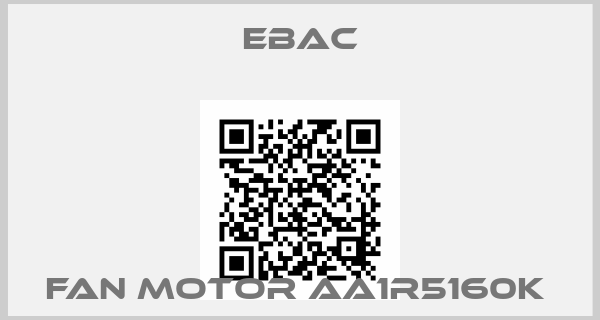 Ebac-FAN MOTOR AA1R5160K 