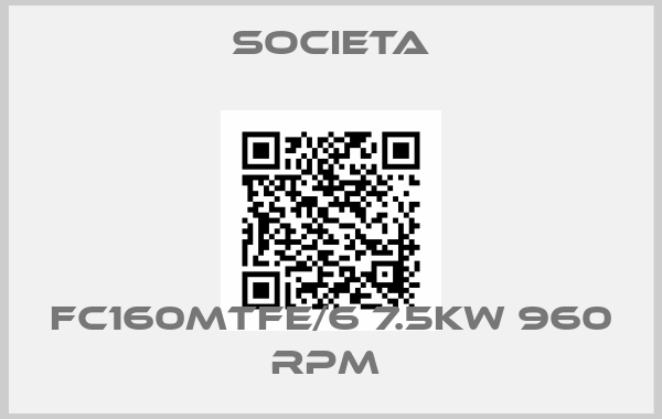 Societa-FC160MTFE/6 7.5KW 960 RPM 