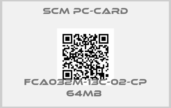 SCM PC-Card-FCA032M-13C-02-CP 64Mb 