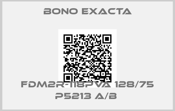 Bono Exacta-FDM2R-118PVA 128/75 P5213 A/B 