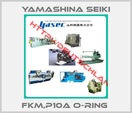 Yamashina Seiki-FKM,P10A O-RING 