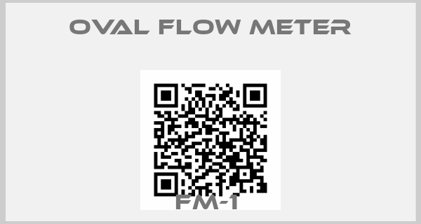OVAL flow meter-FM-1 