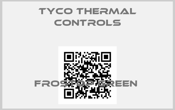 Tyco Thermal Controls-FroStop Green 