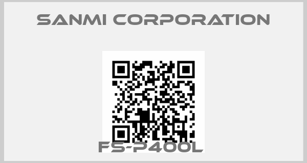 Sanmi Corporation-FS-P400L 