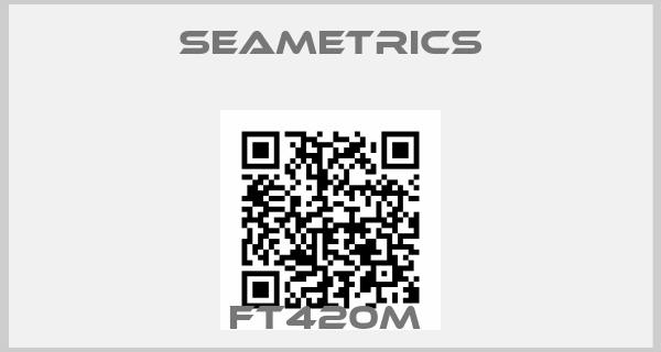 Seametrics-FT420M 