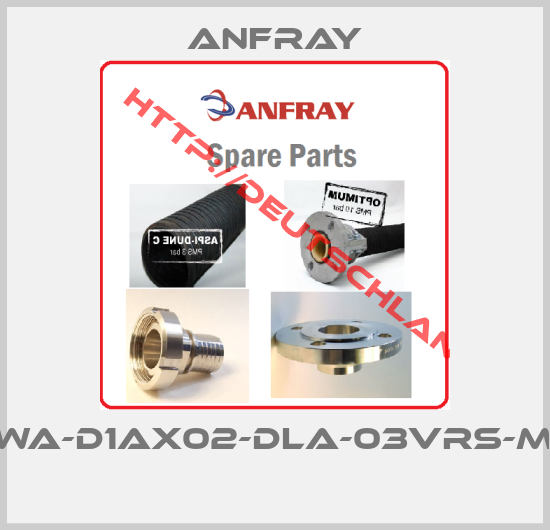 ANFRAY-FWA-D1AX02-DLA-03VRS-MS 