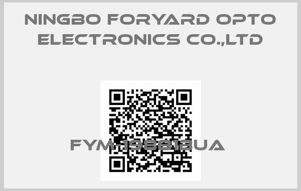 NINGBO FORYARD OPTO ELECTRONICS CO.,LTD-FYM-19881BUA 