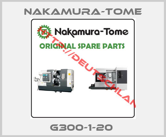 Nakamura-Tome-G300-1-20 
