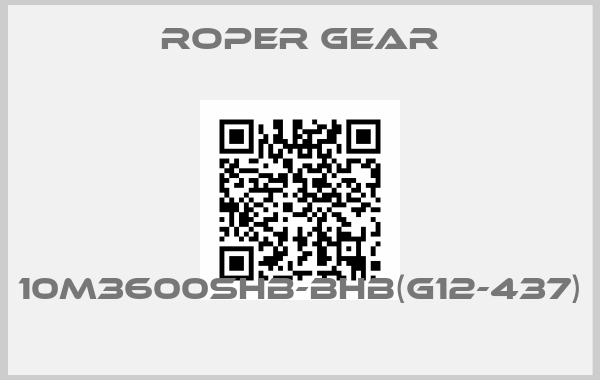 Roper gear-10M3600SHB-BHB(G12-437) 