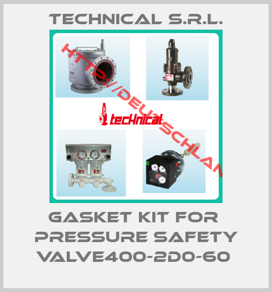 Technical S.r.l.-GASKET KIT FOR  PRESSURE SAFETY VALVE400-2D0-60 