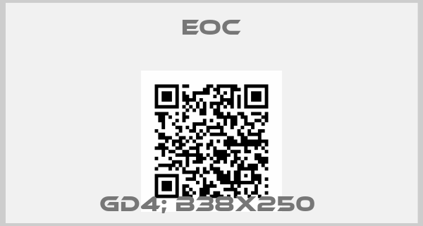 Eoc-GD4; B38X250 