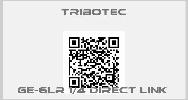 Tribotec-GE-6LR 1/4 DIRECT LINK 