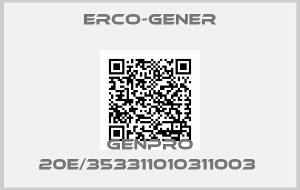 ERCO-GENER-GENPRO 20E/353311010311003 