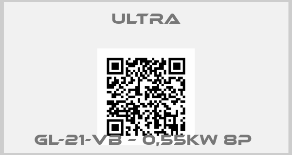 ULTRA-GL-21-VB – 0,55KW 8P 