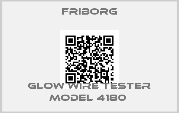 Friborg-GLOW WIRE TESTER MODEL 4180 