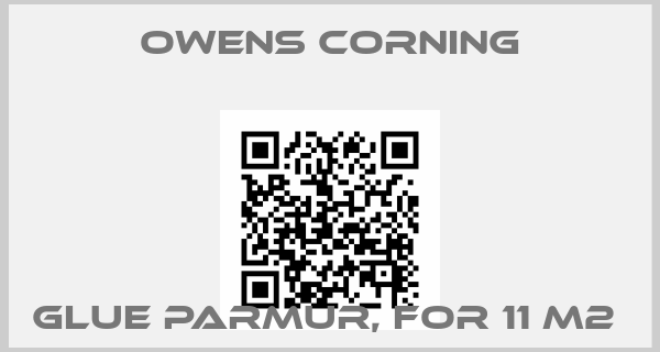 Owens Corning-GLUE PARMUR, FOR 11 M2 