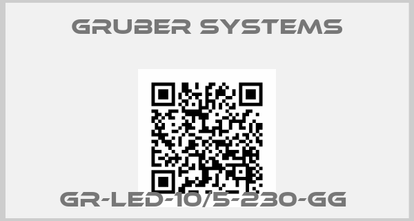 Gruber Systems-GR-LED-10/5-230-GG 