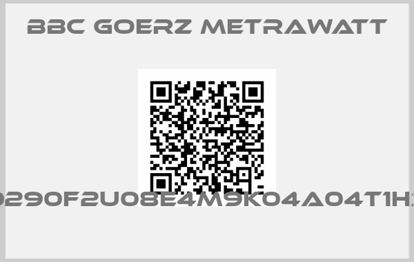 BBC Goerz Metrawatt-GTU0290F2U08E4M9K04A04T1H3229 