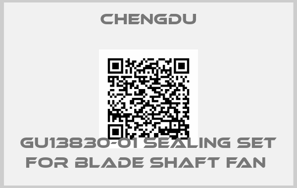 CHENGDU-GU13830-01 SEALING SET FOR BLADE SHAFT FAN 