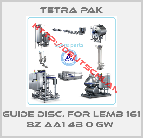 TETRA PAK-Guide disc. for LEMB 161 8Z AA1 4B 0 GW 